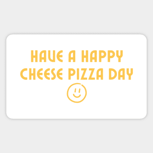 Cheese Pizza Day Magnet